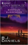 Shotgun Surrender - B.J. Daniels