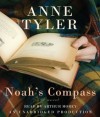 Noah's Compass: A Novel - Anne Tyler, Arthur Morey