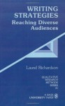 Writing Strategies: Reaching Diverse Audiences (Qualitative Research Methods) - Laurel Richardson