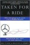 Taken for a Ride: Cars, Crisis, And A Company Once Called - Bill Vlasic, Bradley A. Stertz
