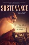 Sustenance: A Saint-Germain novel - Chelsea Quinn Yarbro