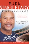 Mike Singletary One-on-One: The Determination That Inspired Him to Give God His Very Best - Mike Singletary, Jay Carty