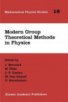 Modern Group Theoretical Methods In Physics (Mathematical Physics Studies) - M. Flato, Daniel Sternheimer, J. -P. Gazeau, M. Irac-Astaud