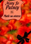 Płatki na wietrze - Mary Jo Putney