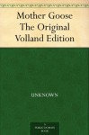 Mother Goose The Original Volland Edition - Null