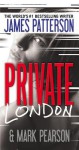 Private London - James Patterson, Mark Pearson