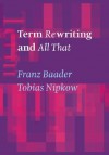 Term Rewriting and All That - Tobias Nipkow