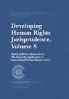 Developing Human Rights Jurisprudence: Volume 8; Eighth Judicial Colloquium on the Domestic Application of International Human Rights Norm - Commonwealth Secretariat