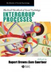 Blackwell Handbook of Social Psychology: Intergroup Processes - Rupert Brown