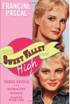 Sweet Valley High: Three Novels - Francine Pascal