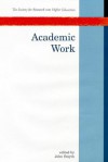 Academic Work: The Changing Labour Process in Higher Education - John Smyth