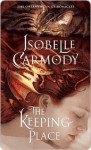 The Keeping Place (The Obernewtyn Chronicles, #4) - Isobelle Carmody