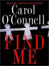 Find Me - Carol O'Connell