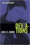 Deviations: A Gayle Rubin Reader - Gayle S. Rubin