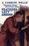 Feathers Left Around - Carolyn Wells