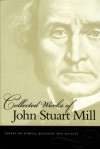 Essays on Ethics, Religion & Society (Collected Works) - John Stuart Mill