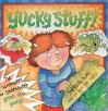 Yucky Stuff! [With Card Stock] - Moira Butterfield