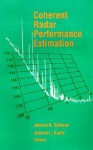 Coherent Radar Performance Estimation - James A. Scheer, James A. Scheer