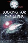 Looking for the Aliens (UFO Files) - Jenny Randles