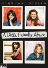 A Little Friendly Advice - Siobhan Vivian