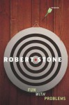 Fun with Problems - Robert Stone