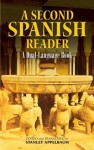 A Second Spanish Reader: A Dual-Language Book - Stanley Appelbaum