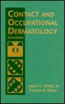 Contact and Occupational Dermatology - James C. Marks, Vincent A. DeLeo, Deleo