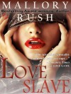 Love Slave - Mallory Rush