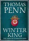 Winter King: The Dawn of Tudor England (Library Edition) - Thomas Penn