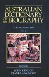 Australian Dictionary of Biography Volume 16: 1940�1980, Pik�Z - John Ritchie, Diane Langmore, Edited By John Ritchie