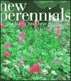 New Perennials: The Latest and Best Perennials - Richard Bird, David Tarrant