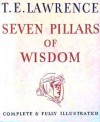 Seven Pillars Of Wisdom - T.E. Lawrence