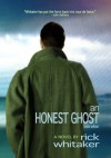 An Honest Ghost: a Novel - Rick Whitaker, Di Blasi, Debra