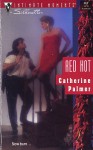 Red Hot (Silhouette Intimate Moments, #461) - Catherine Palmer