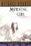 Morning Girl - Michael Dorris