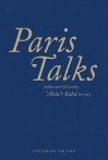 Paris Talks: Addresses Given by Abdul-Baha in 1911 - Abdu'l-Bahá