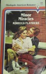 Minor Miracles - Rebecca Flanders