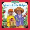 Picture Me As Mom's Little Helper - Dandi Daley Mackall