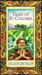 Tales of St. Columba - Eileen Dunlop