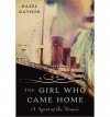 The Girl Who Came Home: A Novel of the Titanic (Paperback) - Common - by Hazel Gaynor