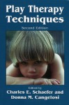 Play Therapy Techniques: Second Edition - Charles E. Schaefer