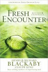 Fresh Encounter: God's Pattern for Spiritual Awakening - Henry T. Blackaby