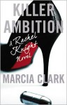 Killer Ambition - Marcia Clark