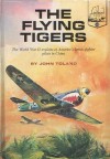 The Flying Tigers - John Toland