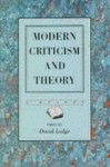 Modern Criticism and Theory: A Reader - David Lodge