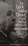 The Dark Side of Genius : The Life of Alfred Hitchcock - Donald Spoto