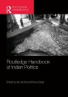 Routledge Handbook of Indian Politics - Atul Kohli, Prerna Singh