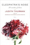 Cleopatra's Nose: 39 Varieties of Desire - Judith Thurman