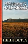 Hannah's Half-Breed - Heidi Betts