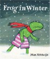 Frog in Winter - Max Velthuijs